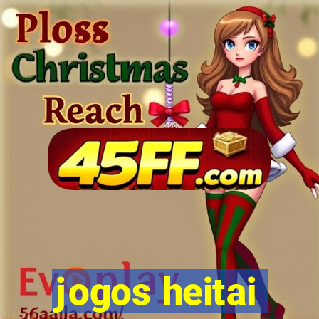 jogos heitai